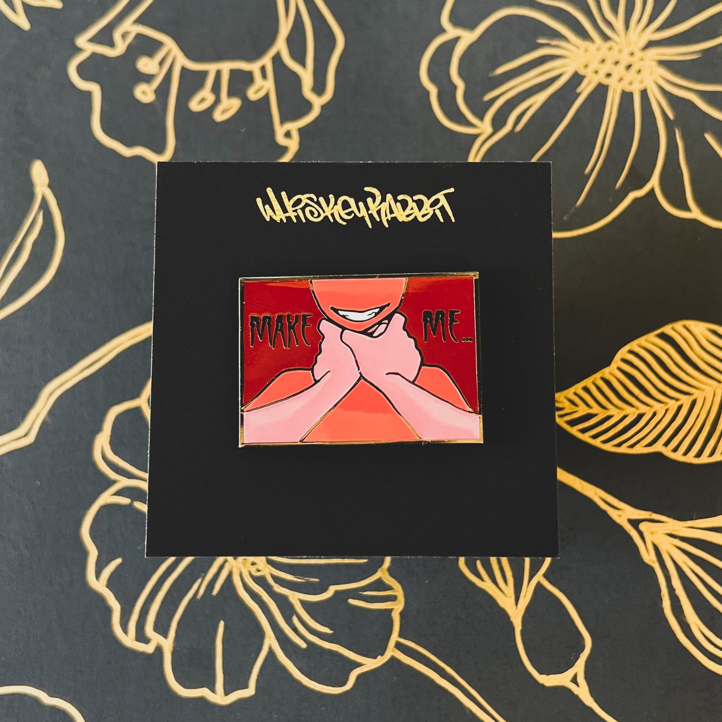 Make Me Hard Enamel Pin