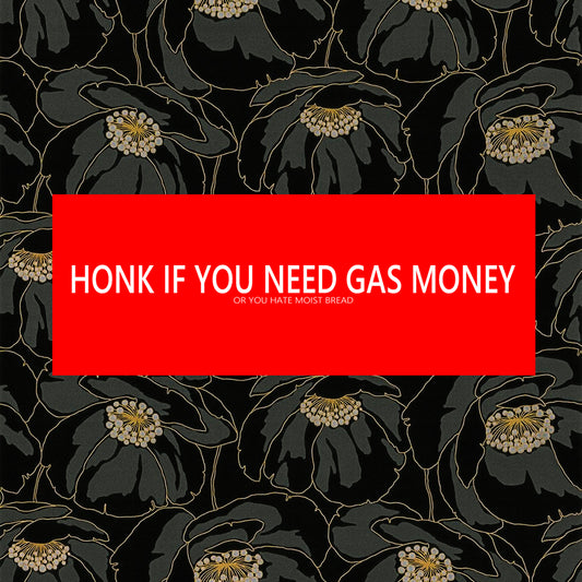 Gas Money Bumper Sticker